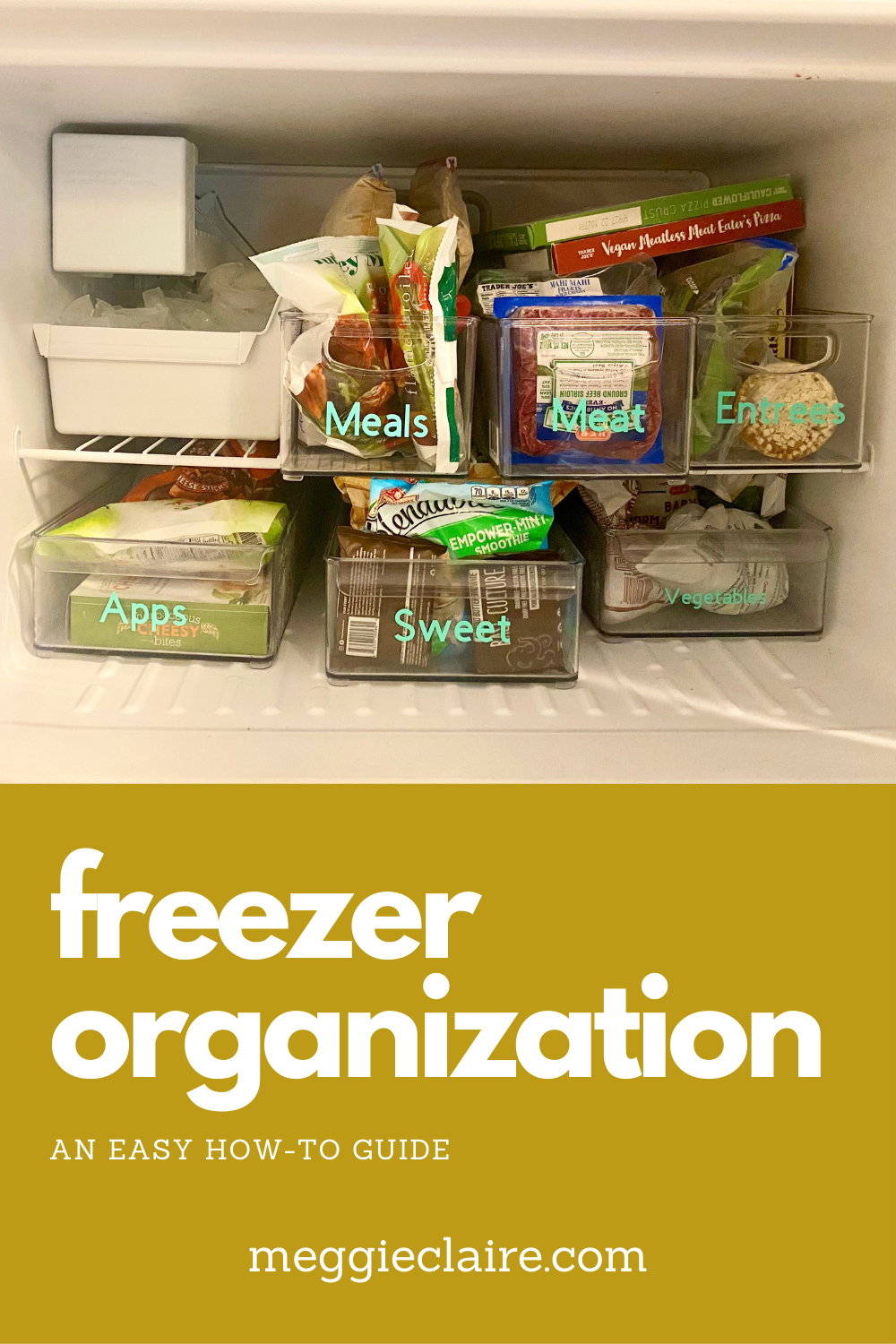 How to organize your freezer! An easy how to guide Meggie Claire
